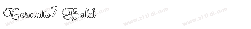 Coranto2 Bold字体转换 Coranto2 Bold字体转换